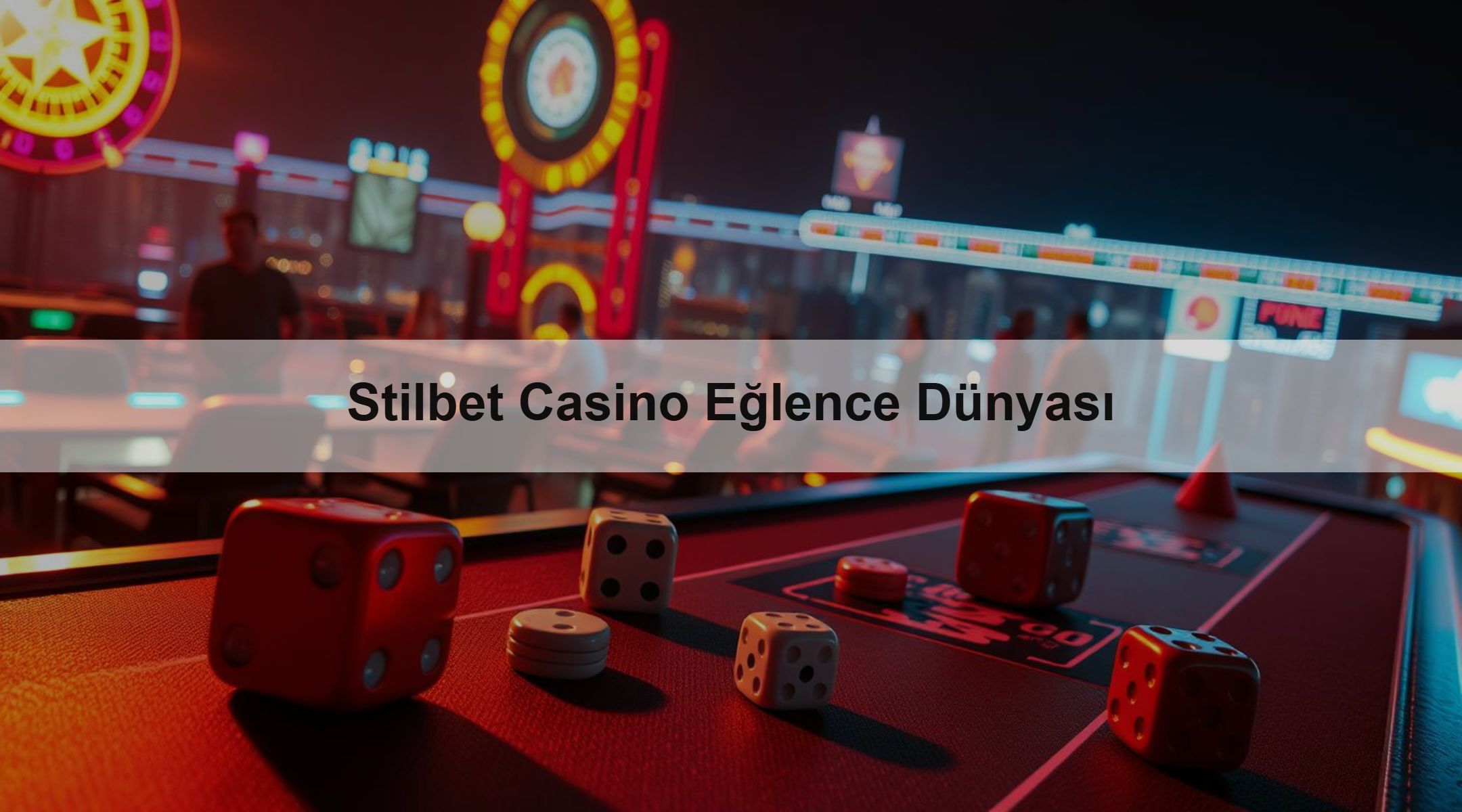 Stilbet Casino Eğlence Dünyası 1 Stilbet Casino Eğlence Dünyası