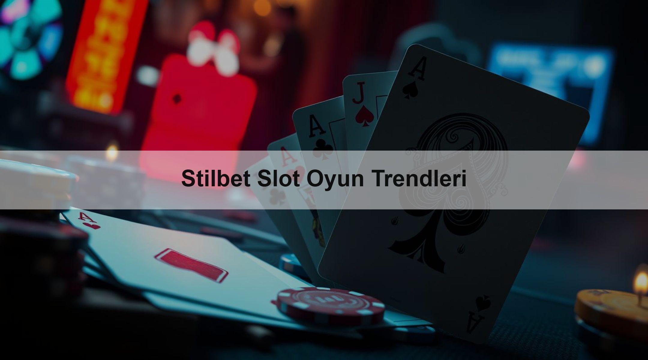 Stilbet Slot Oyun Trendleri 1 Stilbet Slot Oyun Trendleri
